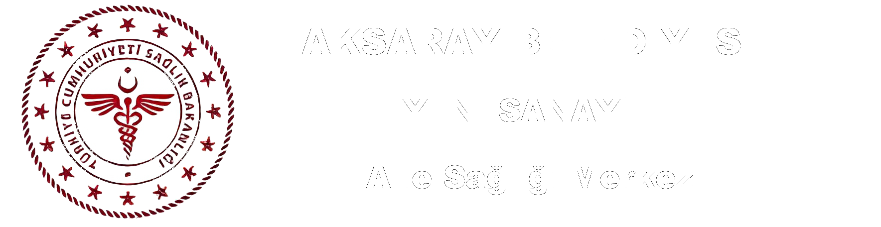 Aksaray Belediyesi Yeni Sanayi Aile Sağlığı Merkezi